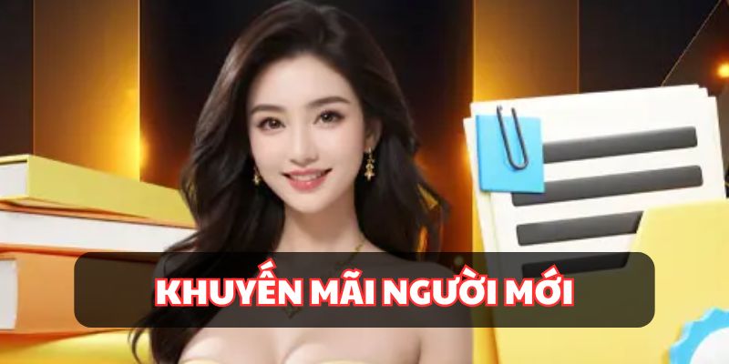 Thành viên mới sẽ nhận thưởng khi tạo tài khoản lần đầu